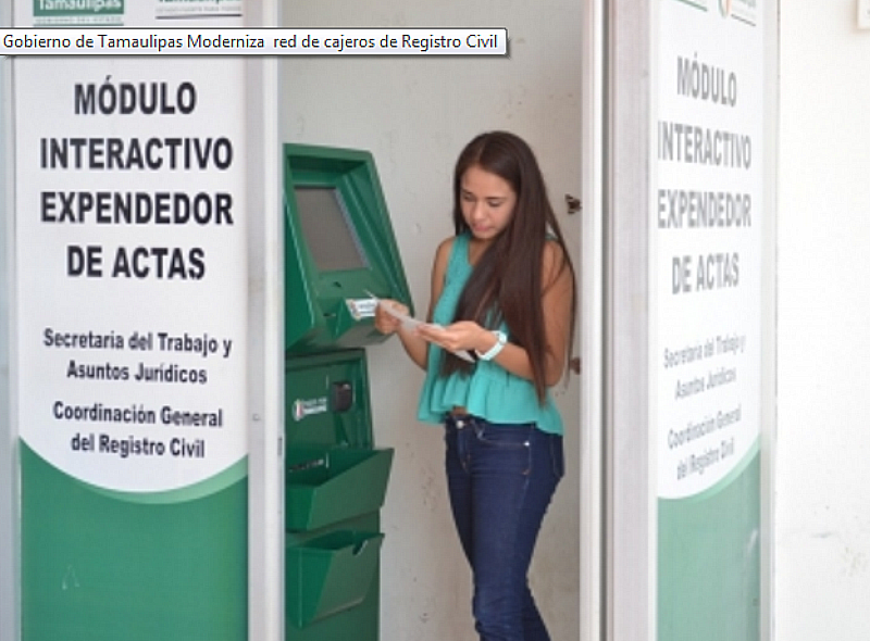 Gobierno de Tamaulipas Moderniza red de cajeros de Registro Civil