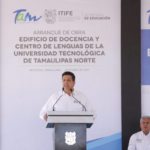 Gobierno del estado amplia infraestructura de la Universidad Tecnológica de Tamaulipas Norte