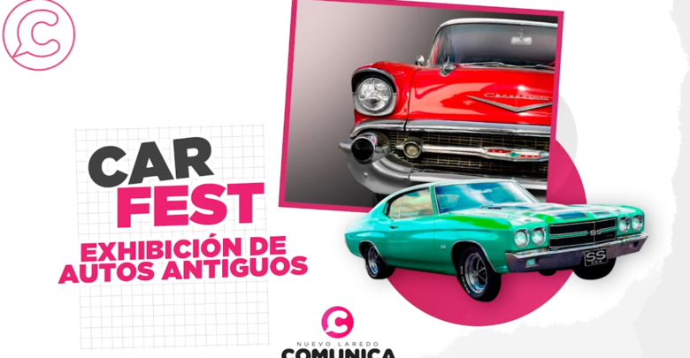 Enciendan motores; llega a Nuevo Laredo el Car Fest 2022
